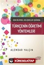 Son Bilimsel Gelişmeler Işığında Türkçenin Öğretimi Yöntemleri