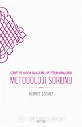 Sünnet ve Hadisin Anlaşılması ve Yorumlanmasında Metodoloji Sorunu (Karton Kapak)