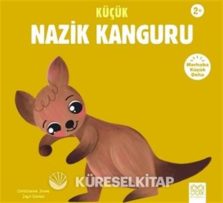 Küçük Nazik Kanguru / Merhaba Küçük Deha