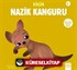 Küçük Nazik Kanguru / Merhaba Küçük Deha