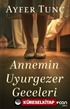 Annemin Uyurgezer Geceleri