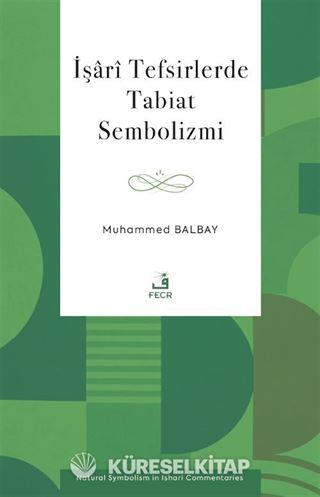 İşarî Tefsirlerde Tabiat Sembolizmi