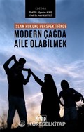 İslam Hukuku Perspektifinde Modern Çağda Aile Olabilmek