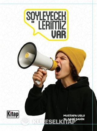 Söyleyeceklerimiz Var