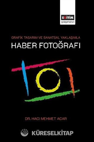 Grafik Tasarım ve Sanatsal Yaklaşımla Haber Fotoğrafı