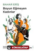 Boyun Eğmeyen Kadınlar / Dahice Dedikodular 1