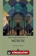 Maturîdîlik Düşüncesi - 4 / Mürcie