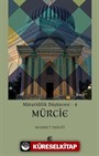Maturîdîlik Düşüncesi - 4 / Mürcie
