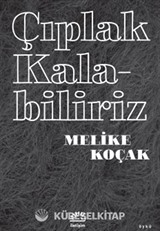Çıplak Kalabiliriz