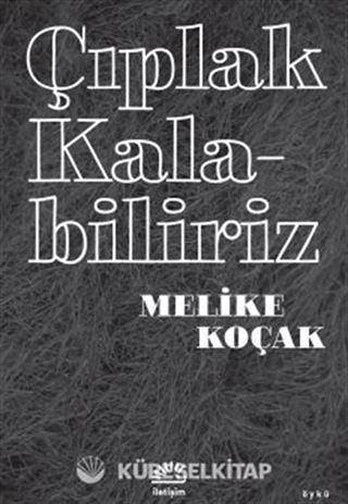 Çıplak Kalabiliriz