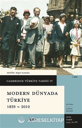 Cambridge Türkiye Tarihi 4 / Modern Dünyada Türkiye 1839-2010 (Ciltli)