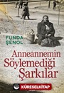 Anneannemin Söylemediği Şarkılar
