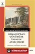Osmanlı'dan Günümüze İnsanın Ayak İzleri