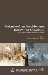 Gelenekselden Post/Moderne Tasavvufun Sosyolojisi