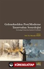 Gelenekselden Post/Moderne Tasavvufun Sosyolojisi