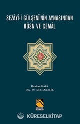 Sezayî-i Gülşenî'nin Aynasından Hüsn ve Cemal