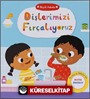 Büyük Adımlar / Dişlerimizi Fırçalıyoruz