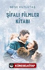 Şifalı Filmler Kitabı
