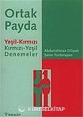 Ortak Payda: Yeşil-Kırmızı Kırmızı-Yeşil Denemeler
