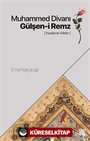 Muhammed Divanı-Gülşen-İ Remz (İnceleme-Metin)