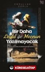 Bir Daha Leyla ile Mecnun Yazılmayacak