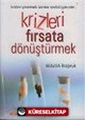 Krizleri Fırsata Dönüştürmek