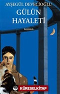 Gülün Hayaleti