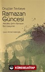 Oruçtan Tevbeye Ramazan Güncesi