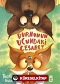 Burnunun Ucundaki Cesaret