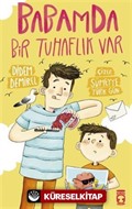 Babamda Bir Tuhaflık Var