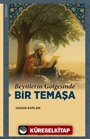 Beyitlerin Gölgesinde Bir Temaşa