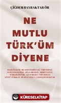 Ne Mutlu Türk'üm Diyene