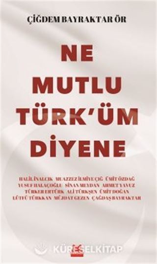Ne Mutlu Türk'üm Diyene
