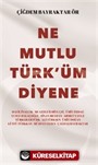 Ne Mutlu Türk'üm Diyene