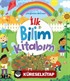 İlk Bilim Kitabım