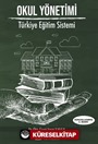 Okul Yönetimi Türkiye Eğitim Sistemi
