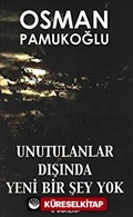 Unutulanlar Dışında Yeni Bir Şey Yok