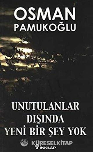 Unutulanlar Dışında Yeni Bir Şey Yok
