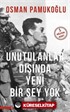Unutulanlar Dışında Yeni Bir Şey Yok