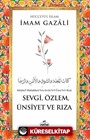 Sevgi, Özlem, Ünsiyet ve Rıza