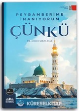 Peygamberime İnanıyorum Çünkü
