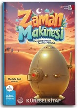 Zaman Makinesi (Peygamberimizin Devrine Yolculuk)