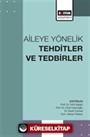 Aileye Yönelik Tehditler ve Tedbirler