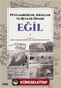 Peygamberler, Krallar ve Beyler Diyarı Eğil