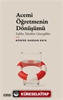 Acemi Öğretmenin Dönüşümü Eşikler, Taktikler, Güzergahlar