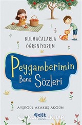 Peygamberimin Bana Sözleri / Bulmacalarla Öğreniyorum