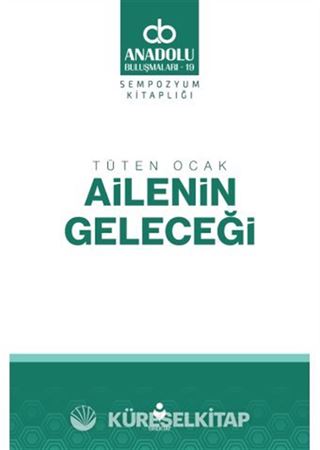 Tüten Ocak Ailenin Geleceği