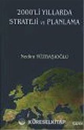 2000'li Yıllarda Strateji ve Planlama