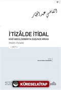 İʿtizalde İtidal Kādî Abdülcebbar'ın Düşünce Mirası (3 Cilt)