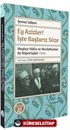 Ey Azizler! İşte Başlarız Söze